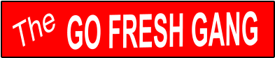 The  GO FRESH GANG
